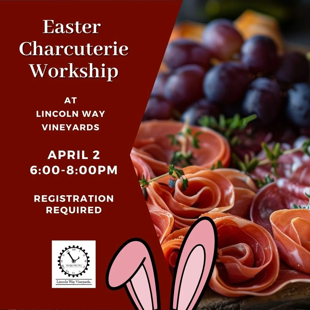 Lincoln Way Vineyards - Easter Charcuterie Workshop 
