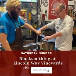 Lincoln Way Vineyards - Blacksmithing with Larchmere Fire Works 