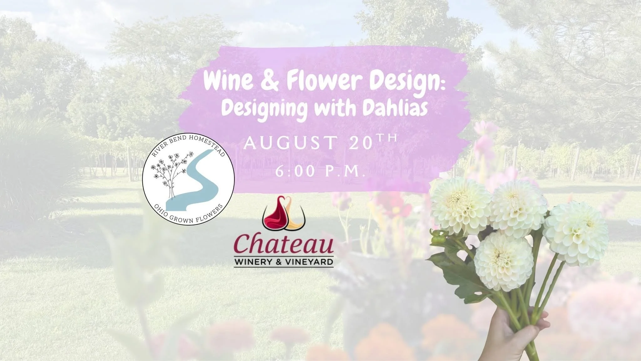 Chateau Winery &amp; Vineyard - Wine &amp; Flower Design: Designing with Dahlias 