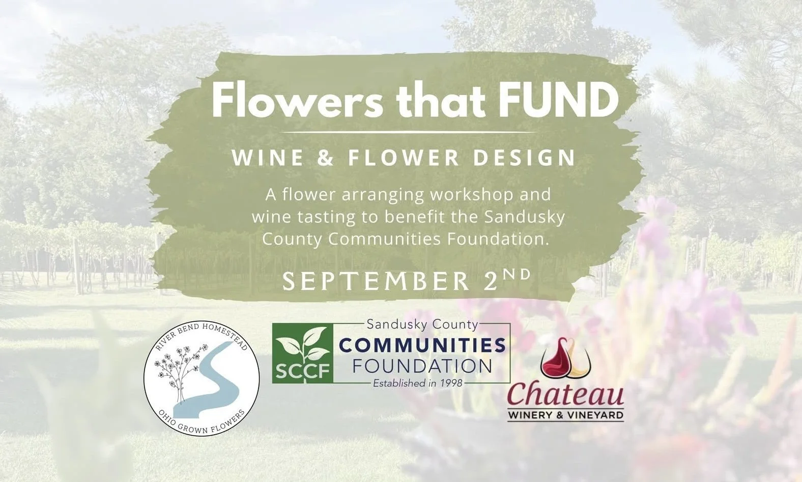 Chateau Winery &amp; Vineyard - Flowers that Fund Event: Fundraiser for Sandusky County Communities Foundation 