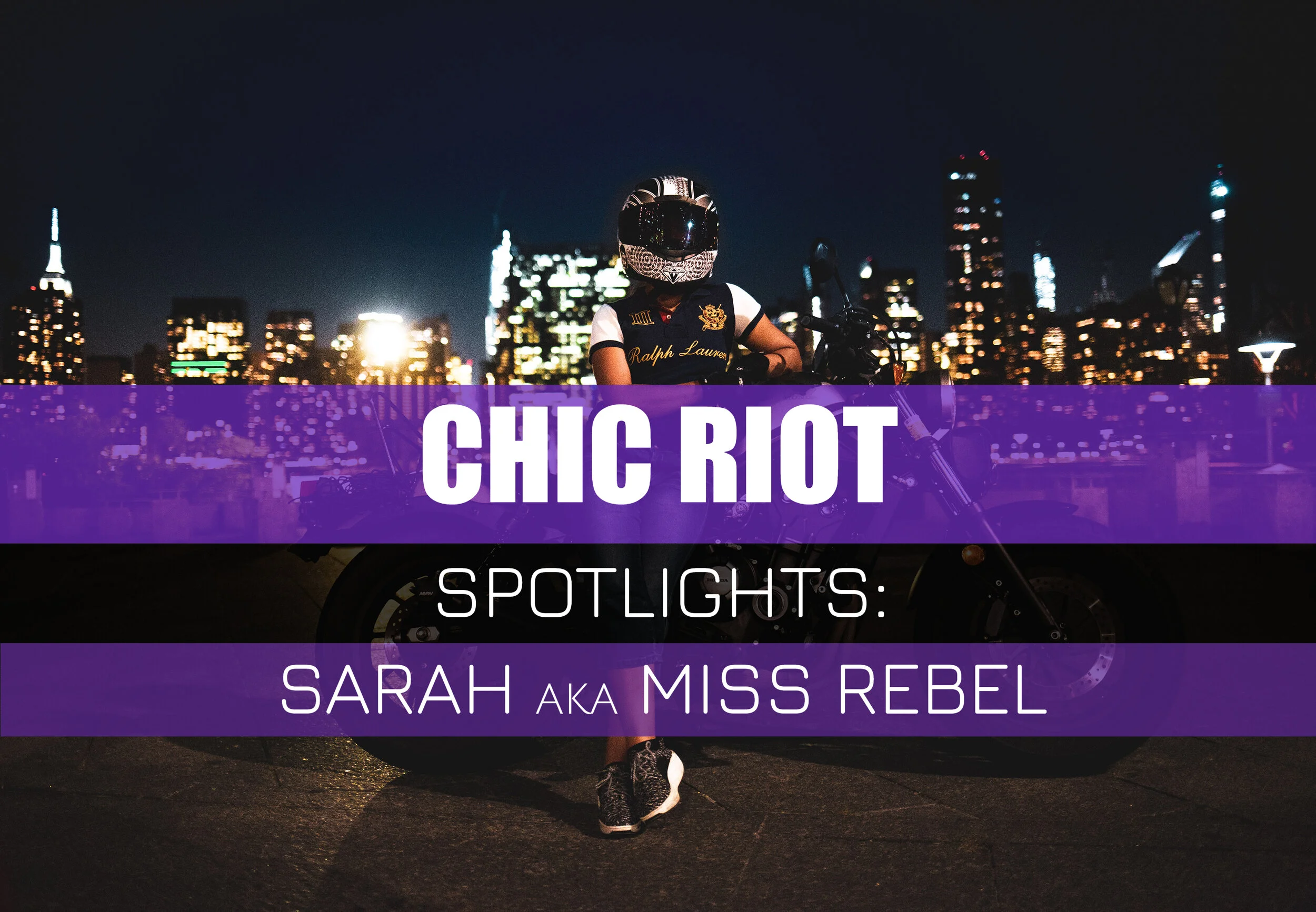 Chic Riot Spotlights: Sarah