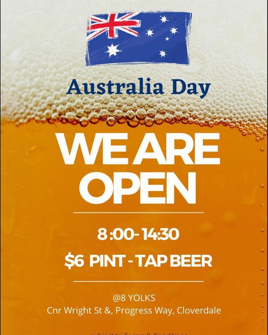 8 Yolks Belmont is open on 26/1 this Wednesday . 

Let&rsquo;s celebrate Australia Day together!

$6 pint on tap beer all day !