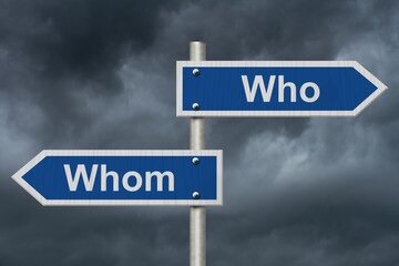 Who or Whom?