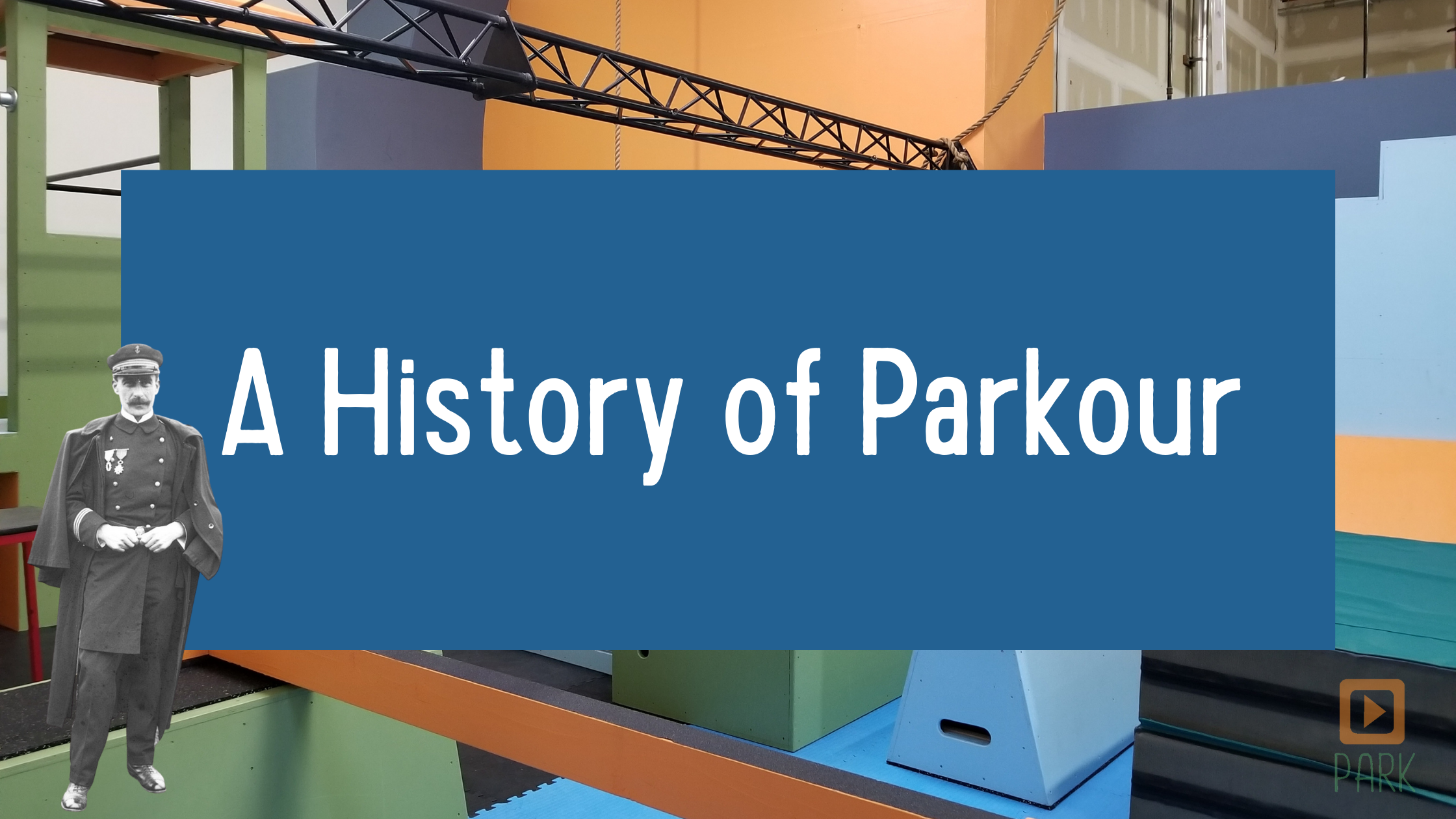 A History of Parkour
