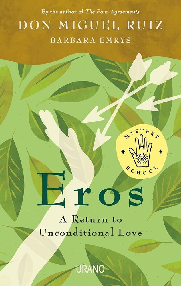 Book Cover Eros don Miguel Ruiz.jpeg