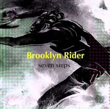 Brooklyn Rider - "Seven Steps" (2012) ICR005