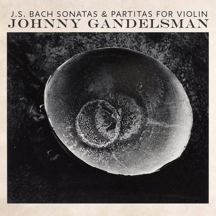 Johnny Gandelsman - "JS Bach - Complete Sonatas & Partitas For Violin" (2018) ICR010