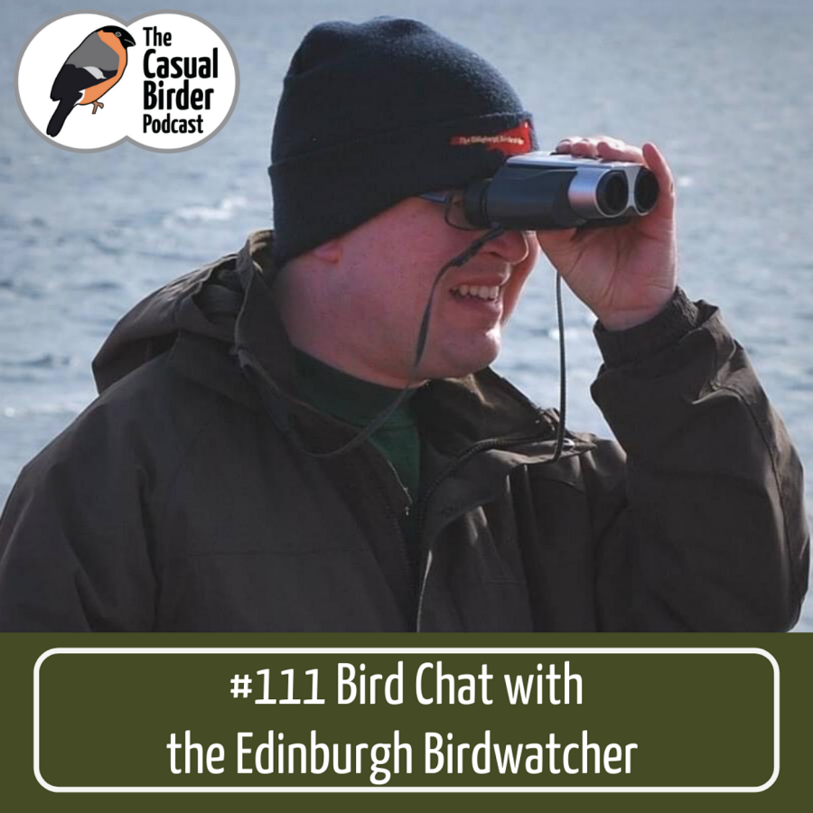 #111 Bird Chat with the Edinburgh Birdwatcher