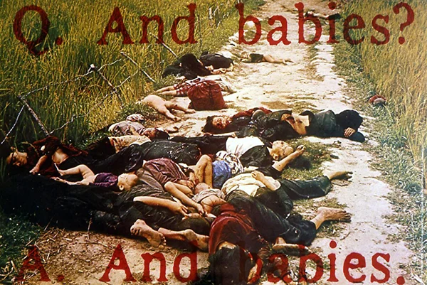 Sanatçılar Afiş Komitesi (Frazier Dougherty, Jon Hendricks, Irving Petlin), “Q: And Babies?”, 1970. Fotoğraf: Ron L. Haeberle. Sanat İşçileri Koalisyonu'nun Vietnam Savaşı karşıtı afişi.