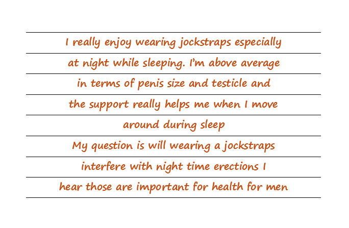 Will Wearing A Jockstrap Interfere With Nighttime Erections?