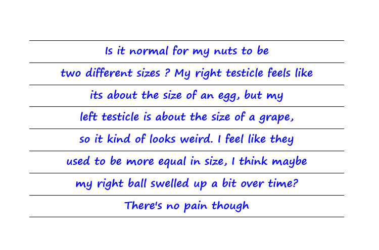 Is It Normal For My Nuts To Be Two Different Sizes?