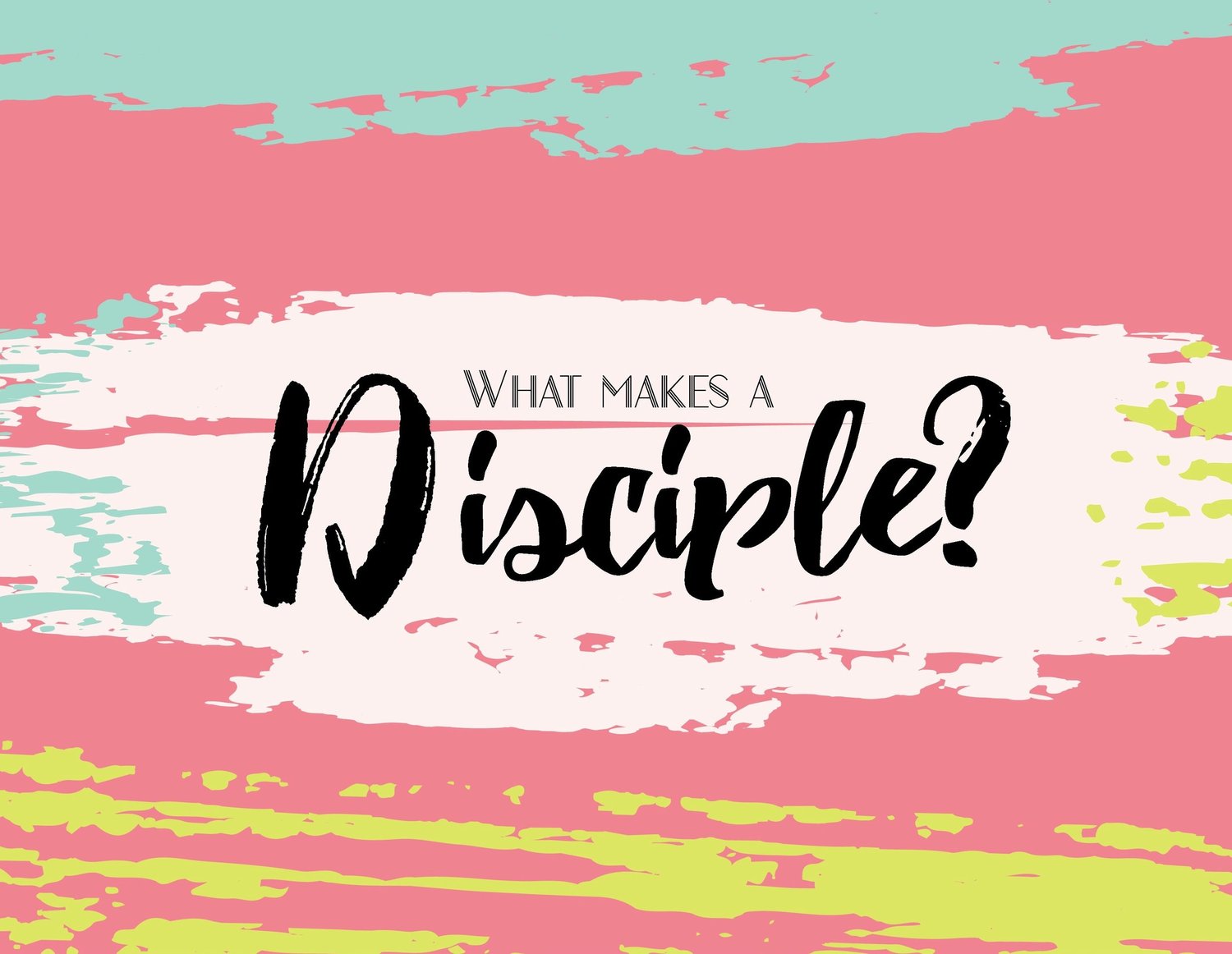 What Makes a Disciple? > Pt. 1 episode artwork