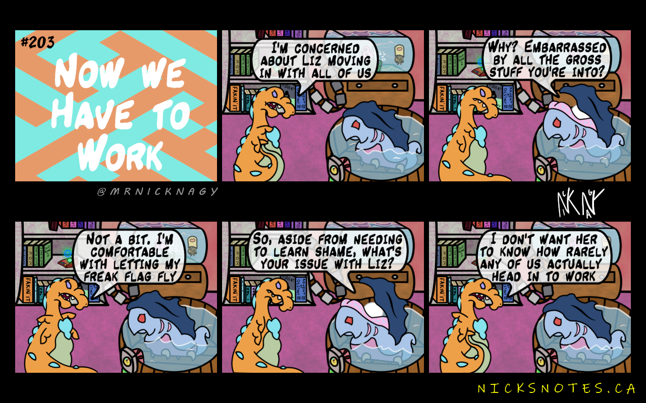 #203 - Now We Have To Work.png