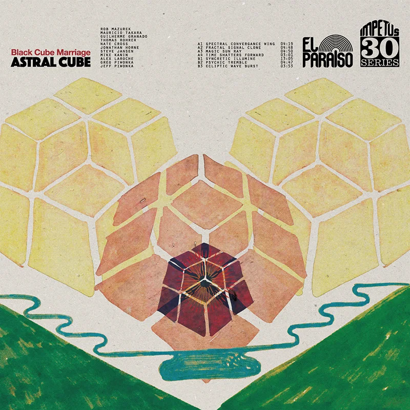 2017 - Astral Cube - Sao Paulo Underground/Black Cube SP/Marriage (El Paraiso Records )