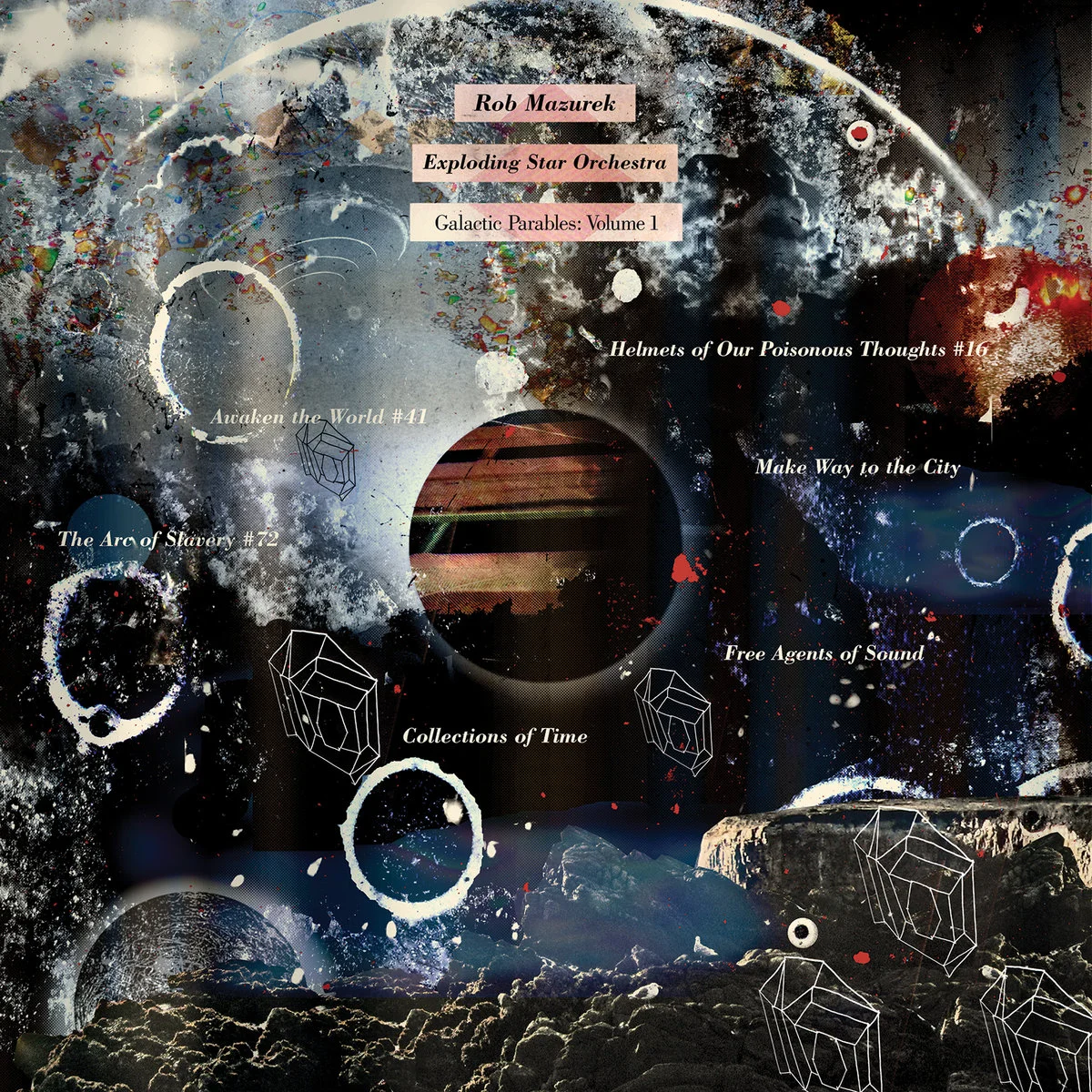 2015 GALACTIC PARABLES VOLUME 1 - Exploding Star Orchestra (Cuneiform, Infinity Dogs)