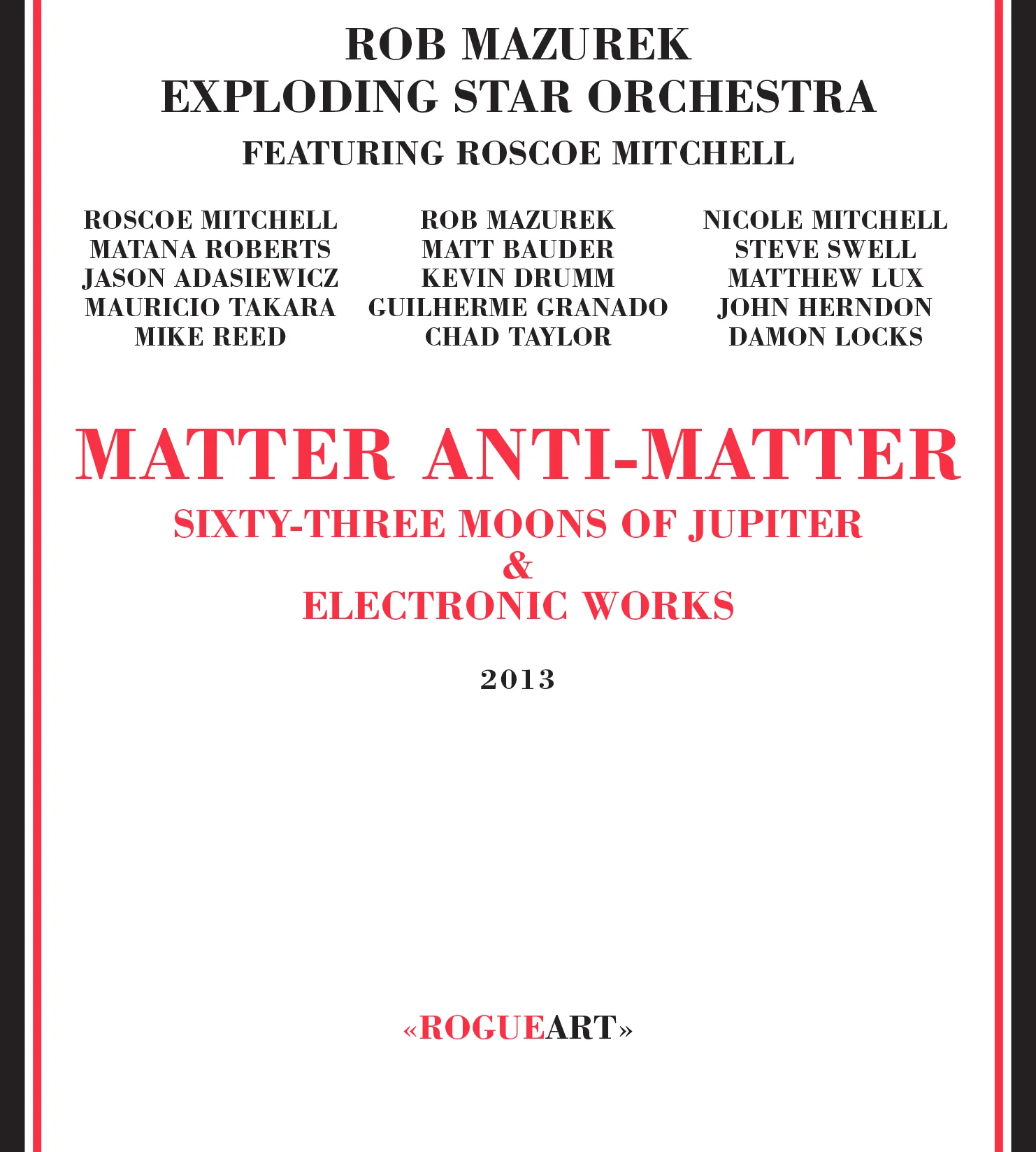 2013 MATTER/ANTI-MATTER - Exploding Star Orchestra Featuring Roscoe Mitchell (Rogue Art)