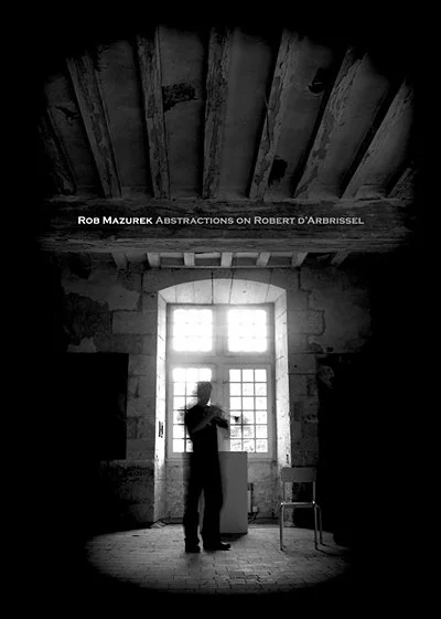 2008 ABSTRACTIONS ON ROBERT D'ARBRISSEL - Rob Mazurek (Adluna) 