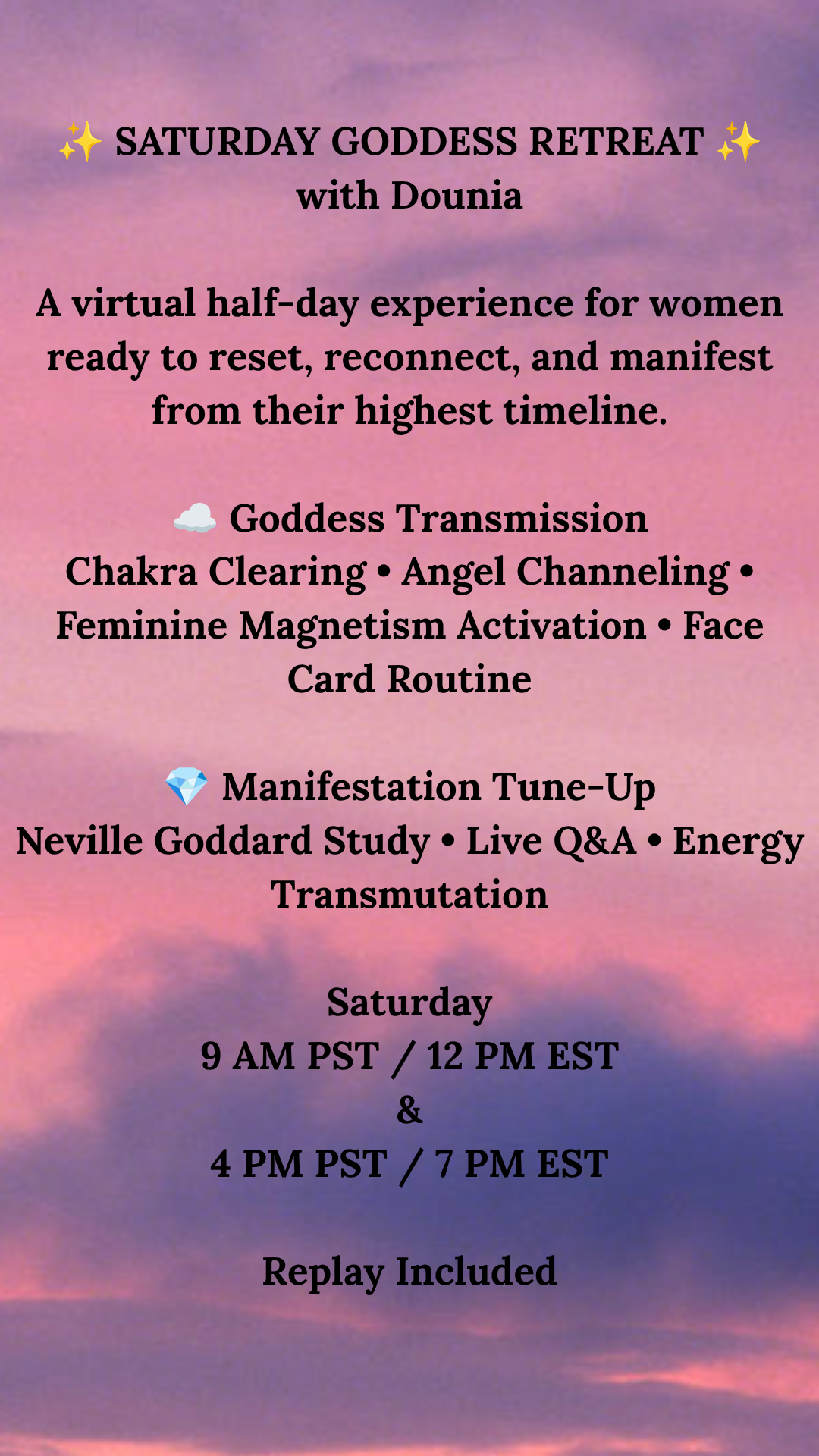 ✨ SATURDAY GODDESS RETREAT ✨ with Dounia A virtual half-day experience for women ready to reset, reconnect, and manifest from their highest timeline. ☁️ Goddess Transmission Chakra Clearing • Ange-2.png