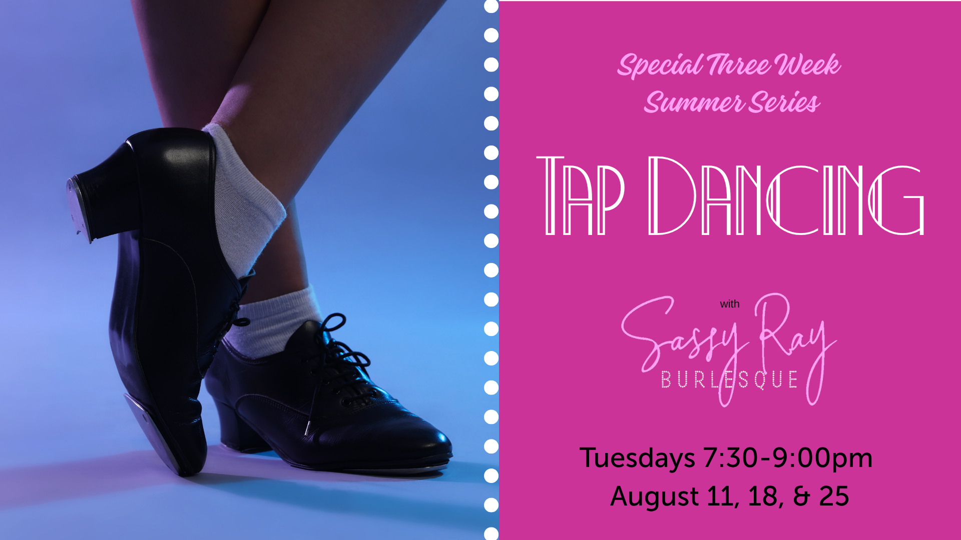 Tap Dancing! Special Adult Summer Dance Series with Sassy Ray (Session 1)