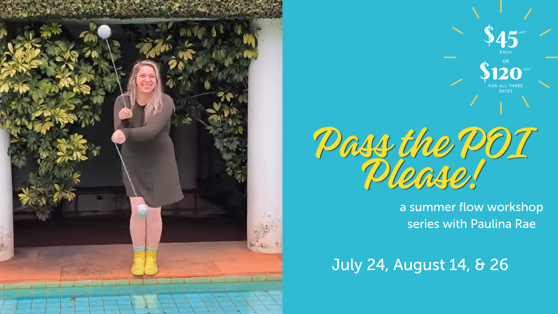 Pass the Poi! Flow Workshops with Paulina