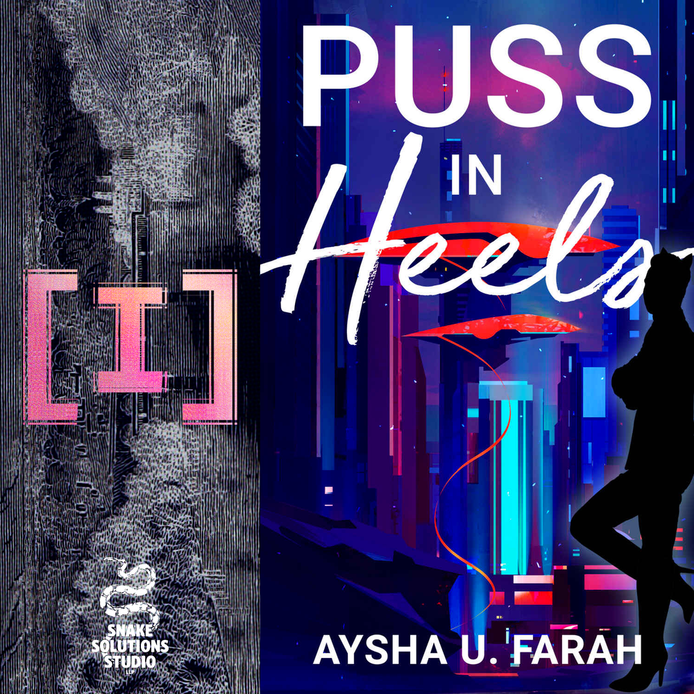 [I]ntermission 10/Bonus 3: Puss In Heels (w/ Aysha U. Farah)