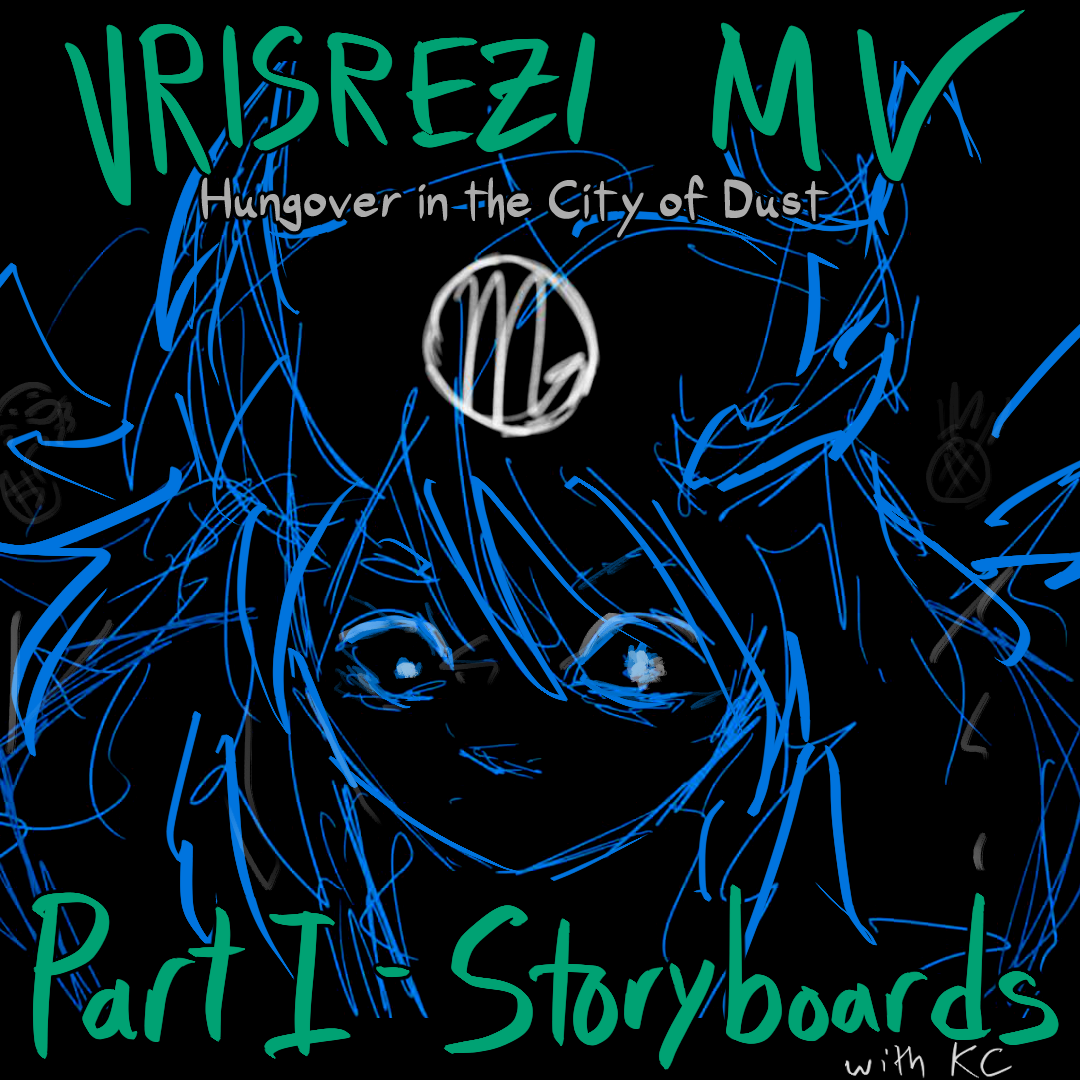 Hungover In The City of Dust Animated MV - Part 1 - Storyboards