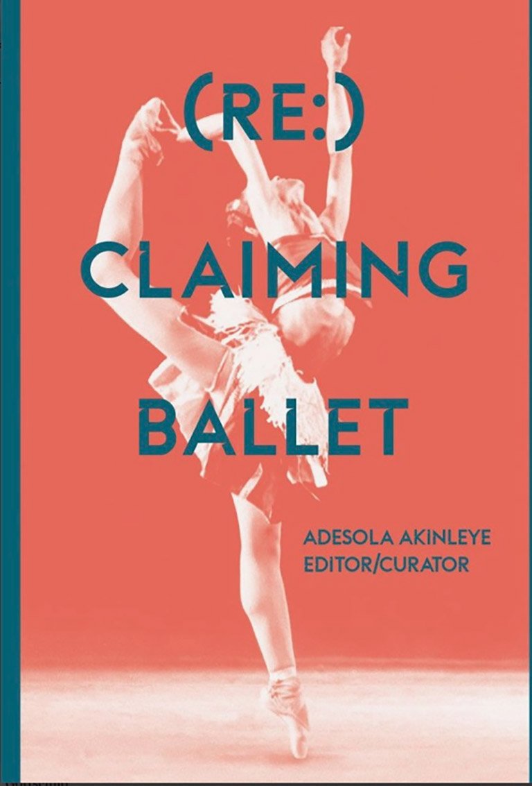 Boek '(Re:) Claiming Ballet' bespreekt diversiteit balletwereld en vergeten  invloeden — Dansers.nu, image size:768x1133