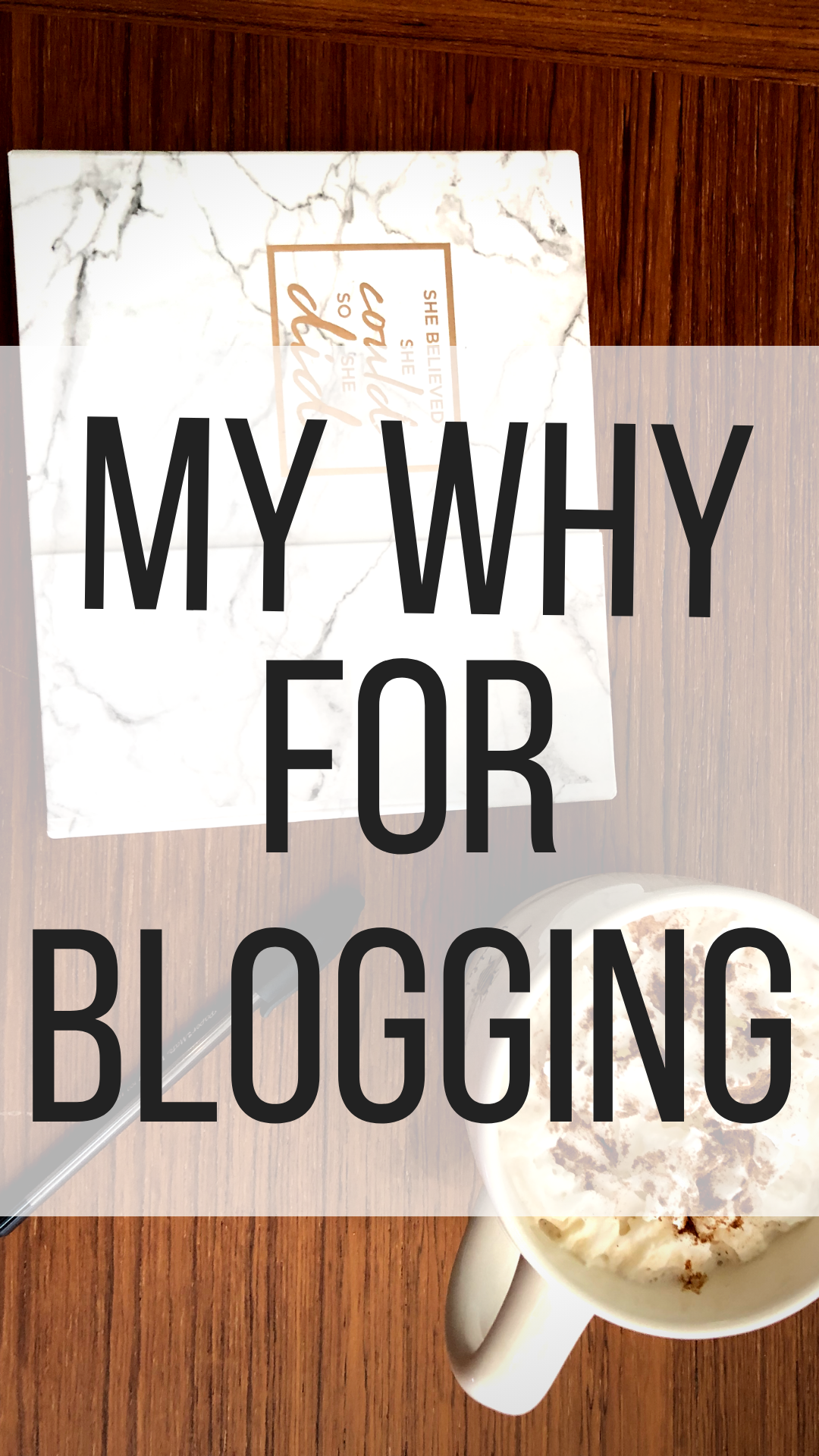 My WHY For Blogging.png