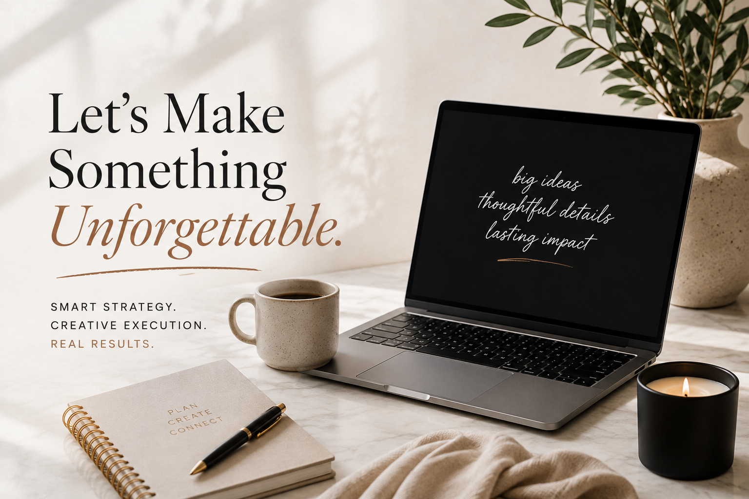 Lets Make Something Unforgettable