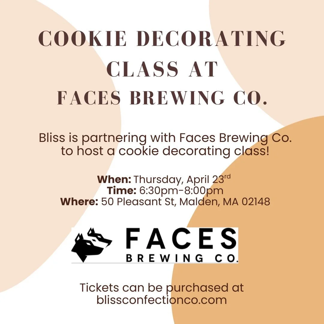 Bliss is hitting the road! Join us @facesbrewing for a cookie decorating class on Thursday, April 23rd! Tickets available at blissconfectionco.com under classes!