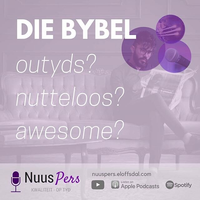 #Pretoria #SouthAfrica #Afrikaans #Nuus #Nuuspers: Kwaliteit op Tyd.  Die Bybel: outyds? nutteloos? awesome?  Luister aanlyn: https://nuuspers.eloffsdal.com | Apple Podcasts: https://apple.co/2Xxqpsn | Spotify: https://spoti.fi/2O2cnvU | YouTube: htt