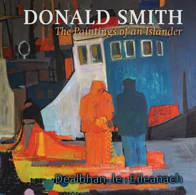 Donald Smith, The Paintings of an Islander , published by Acair .