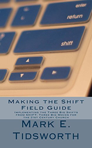 Making the Shift Field Guide: Implementing the Three Big Shifts