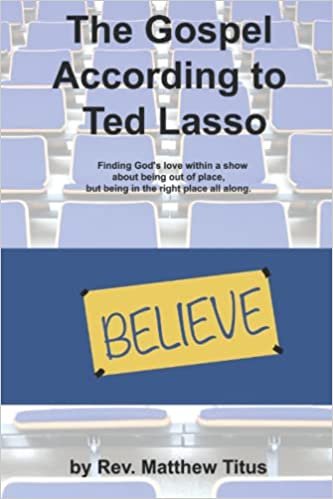 The Gospel According to Ted Lasso