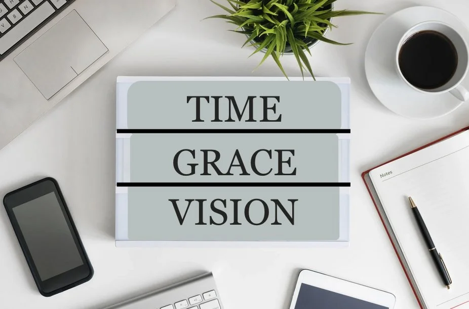 Time, Grace and Vision