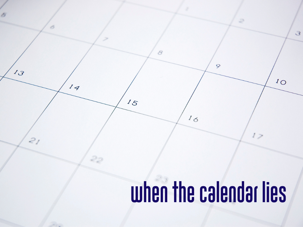 When the Calendar Lies