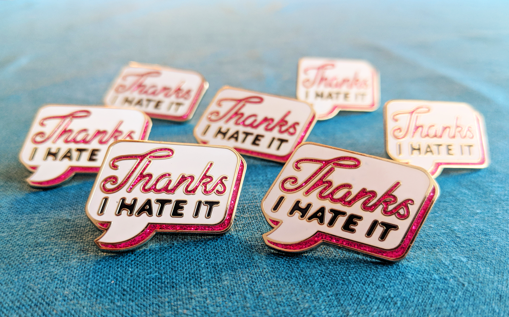 "Thanks I Hate it" Pin