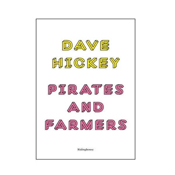 Pirates and Farmers by Dave Hickey