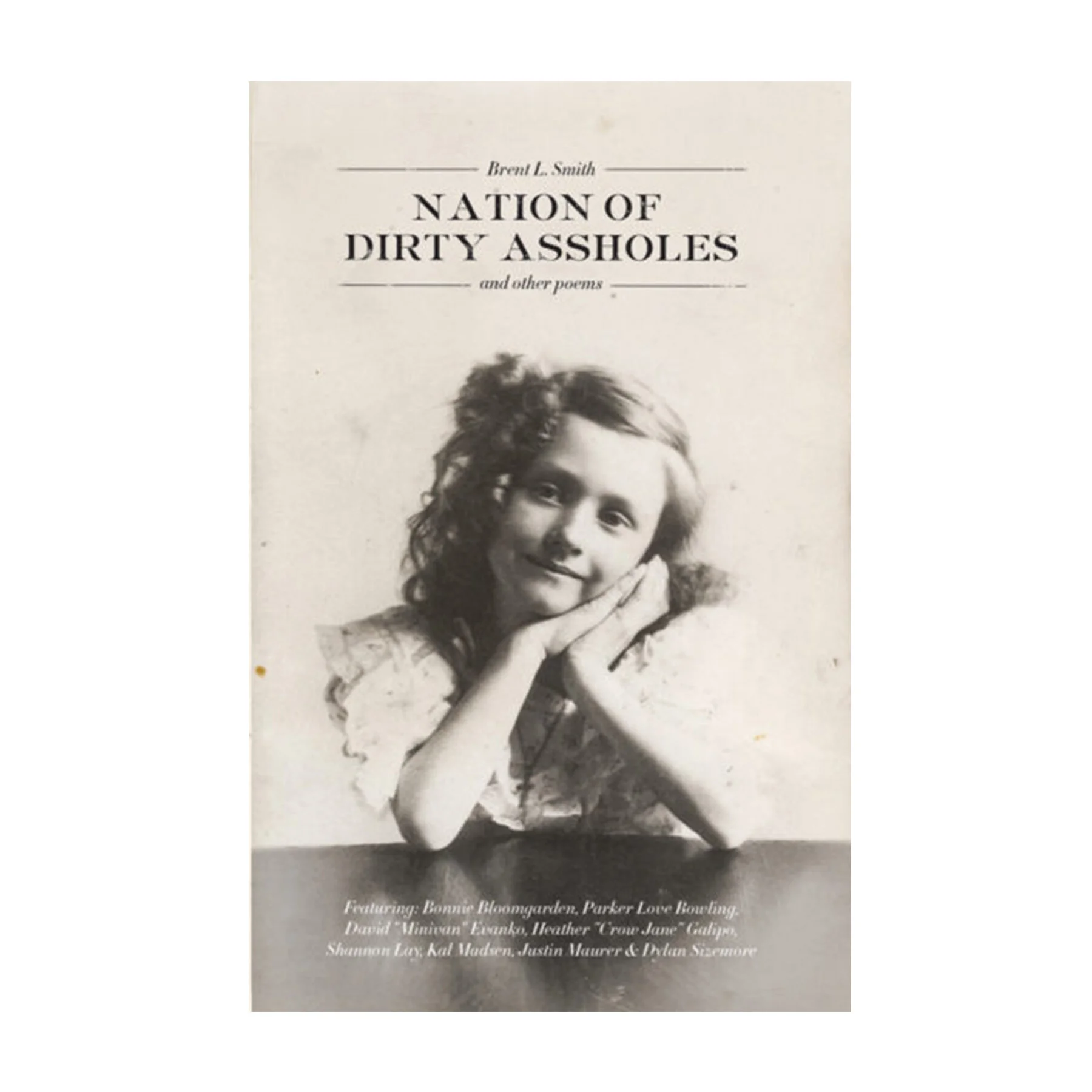A Nation of Dirty Assholes by Brent L. Smith
