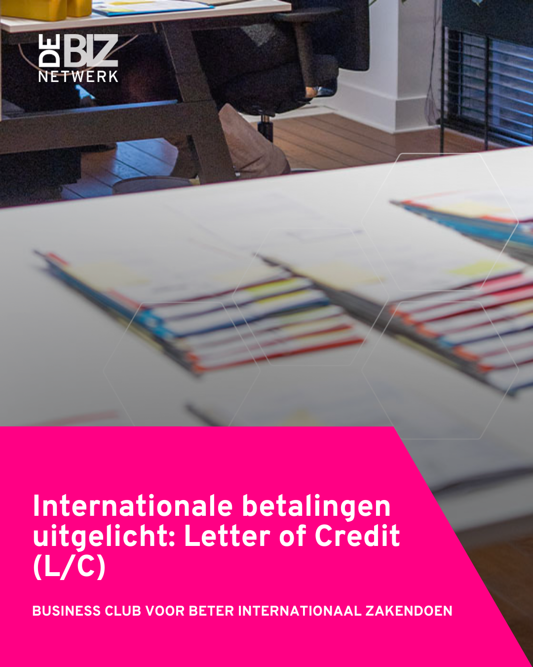 Internationale betalingen uitgelicht: Letter of Credit (L/C)