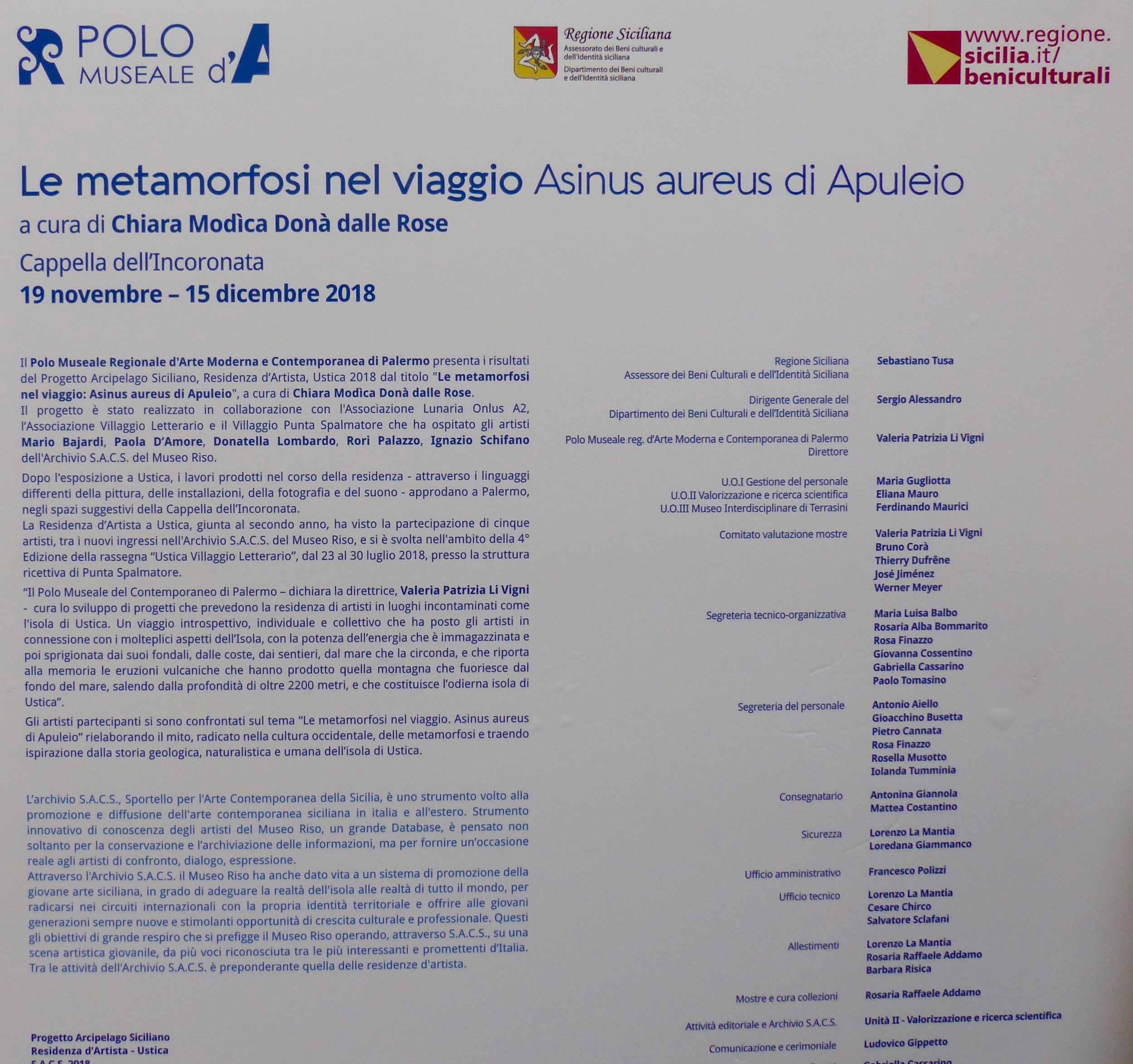 Cappella dell’Incoronata, Palermo, 19 novembre - 15 dicembre 2018, Progetto Arcipelago Siciliano, La Metamorfosi nel viaggio, Asnus aureus di Apuleio, Metamorfosi Usticesi