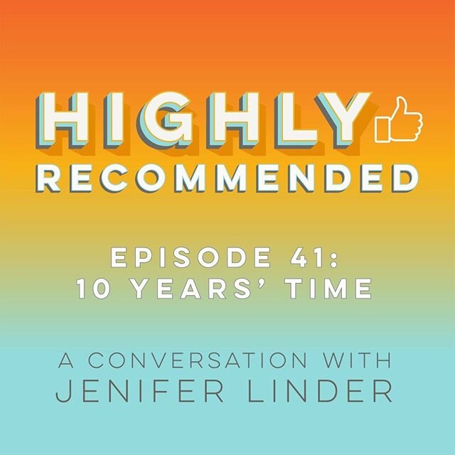 On this week's ep of Highly Recommended, my cousin Jenifer Linder and I reflect on the last decade and cover a lot of ground, from empty nesting to dealing with breast cancer and drawing strength from hard times. (I'm resisting the urge to say &quot;