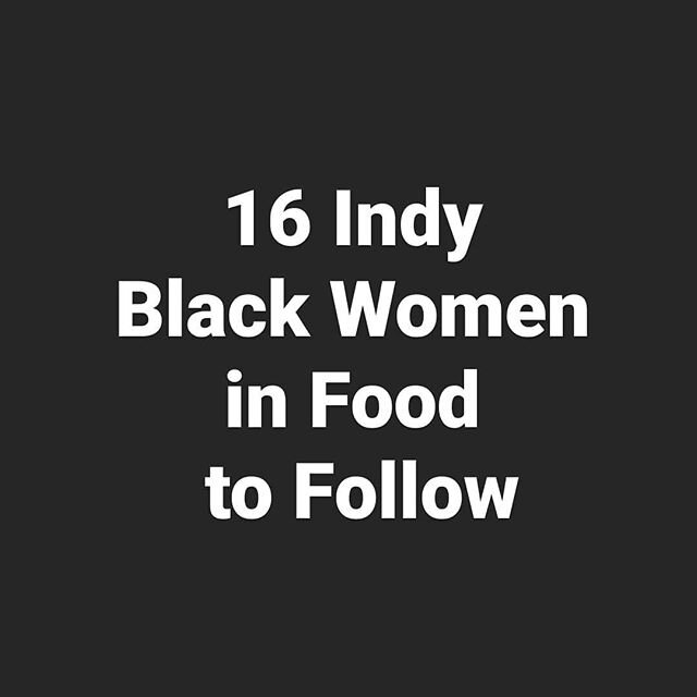 Part 2: Follow these black women shaping the food scene in Indianapolis! Here's a follow-up to our previous post with MORE amazing women including chefs, caterers, digital creators, media personalities, thought leaders &amp; more. Comment to tell us 