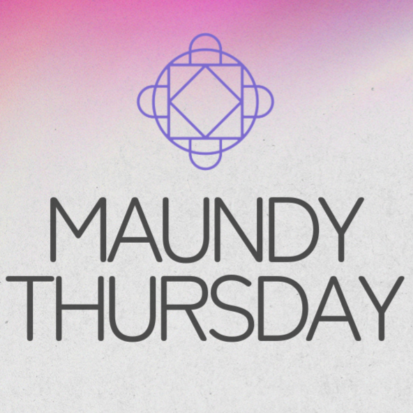 Maundy Thursday Service
