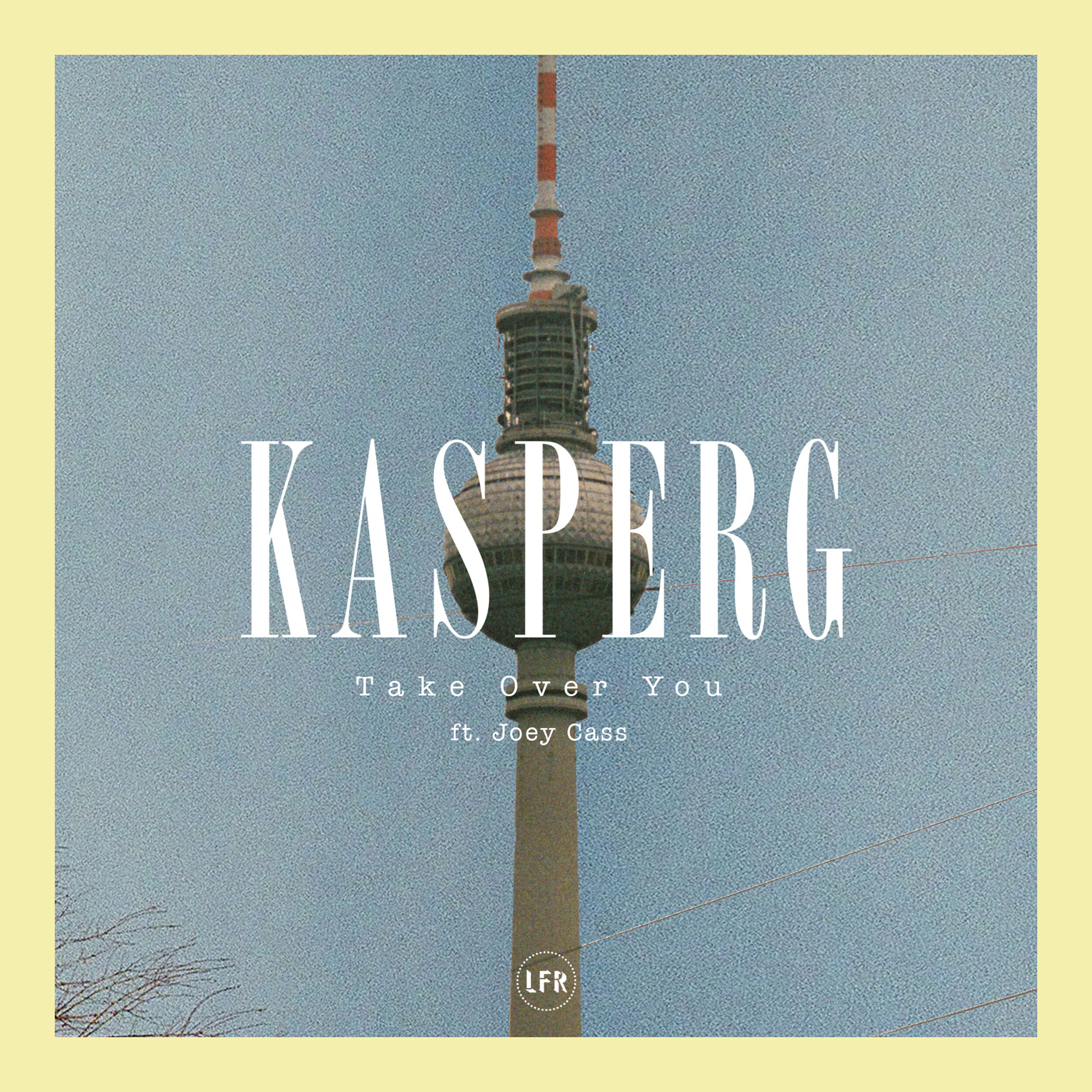  KASPERG - Take Over You feat. Joey Cass 