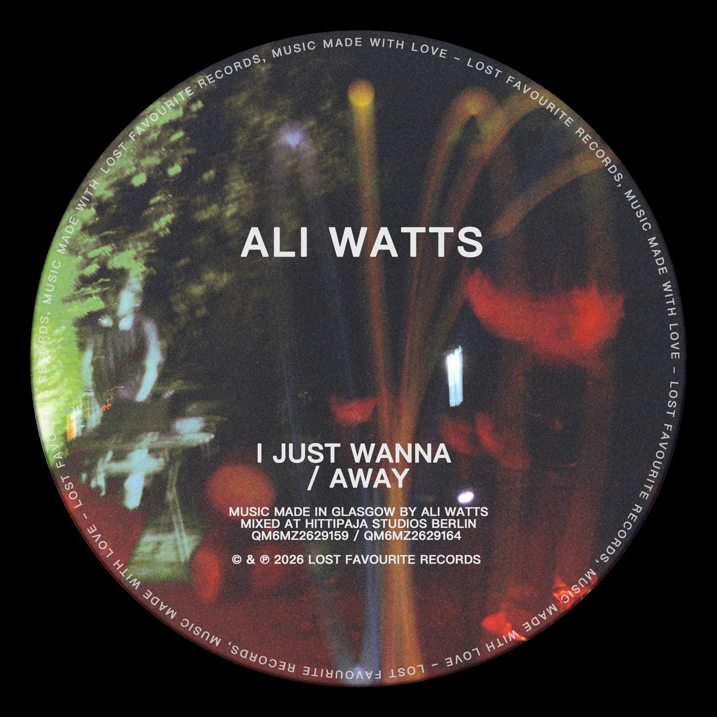  Ali Watts - I Just Wanna / Away 