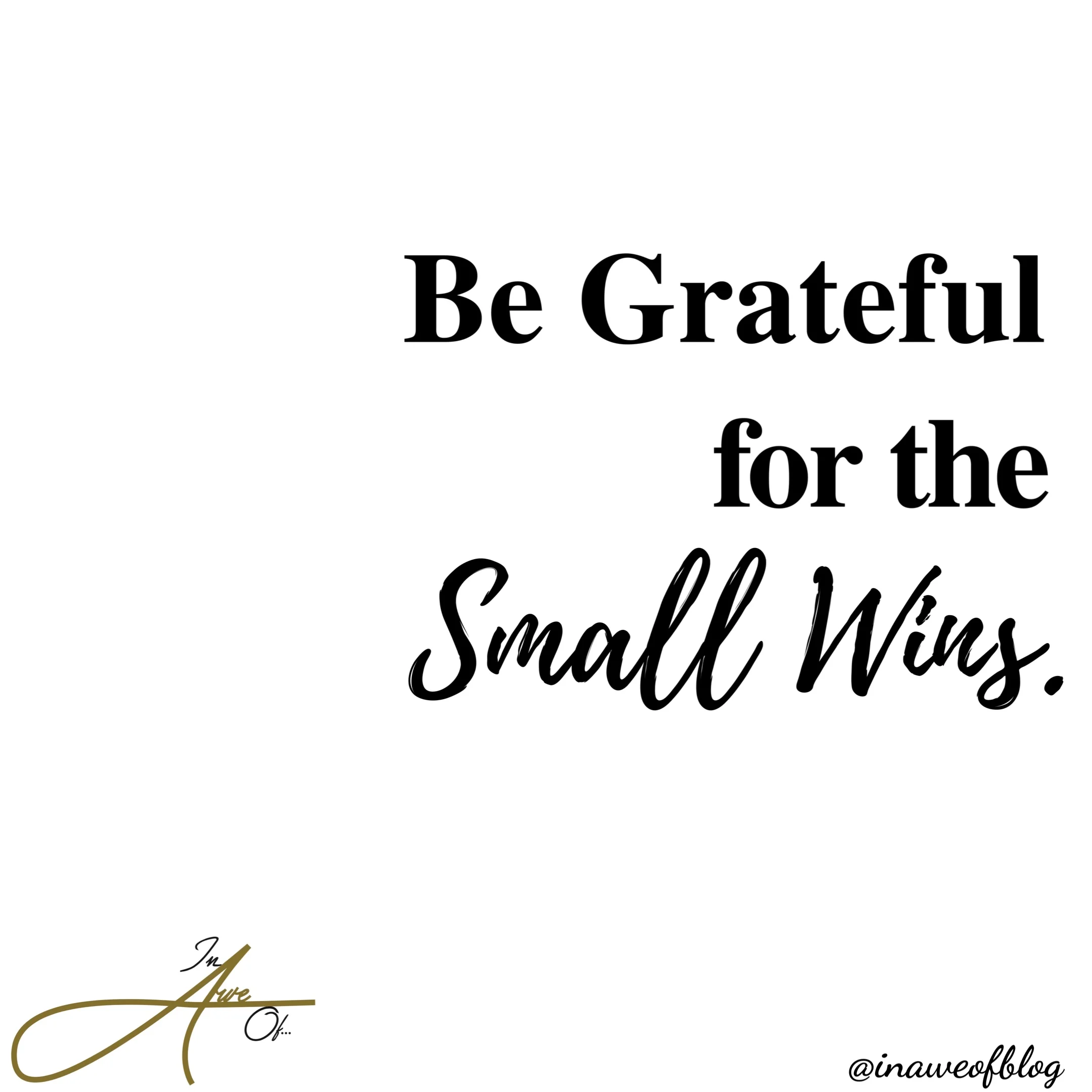 The Beauty in Small Wins