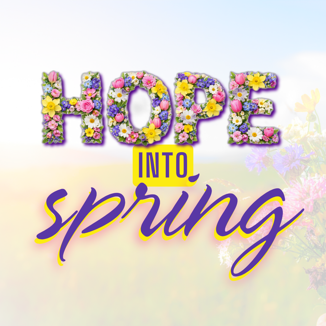 Hope Into Spring!