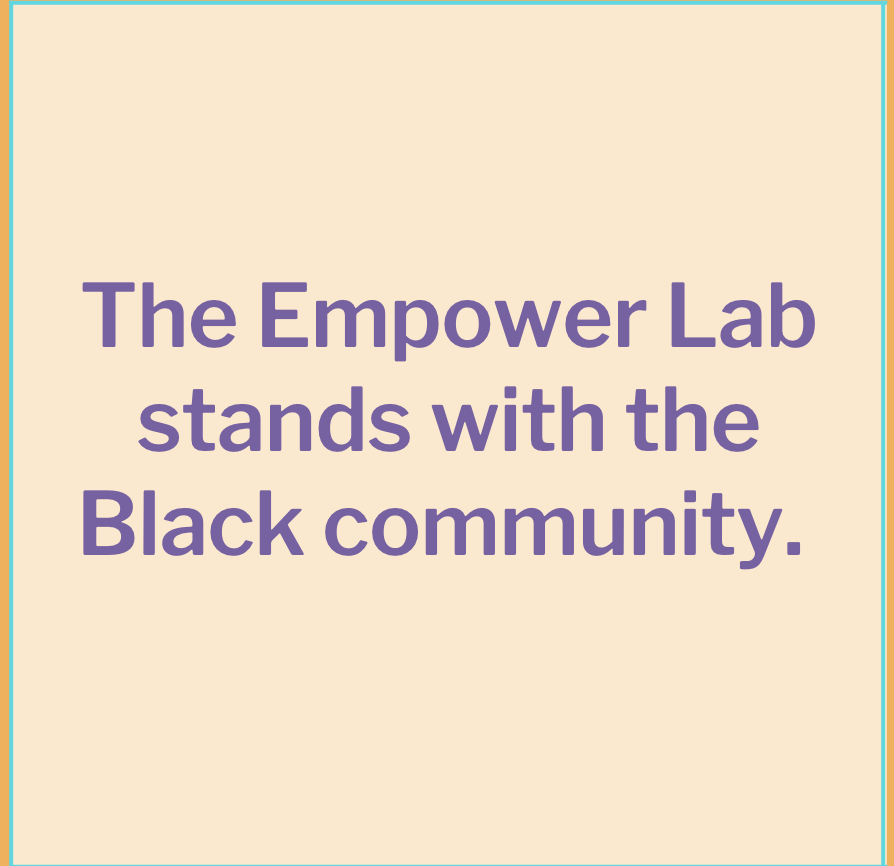 Empower Lab Black Lives Matter Statement