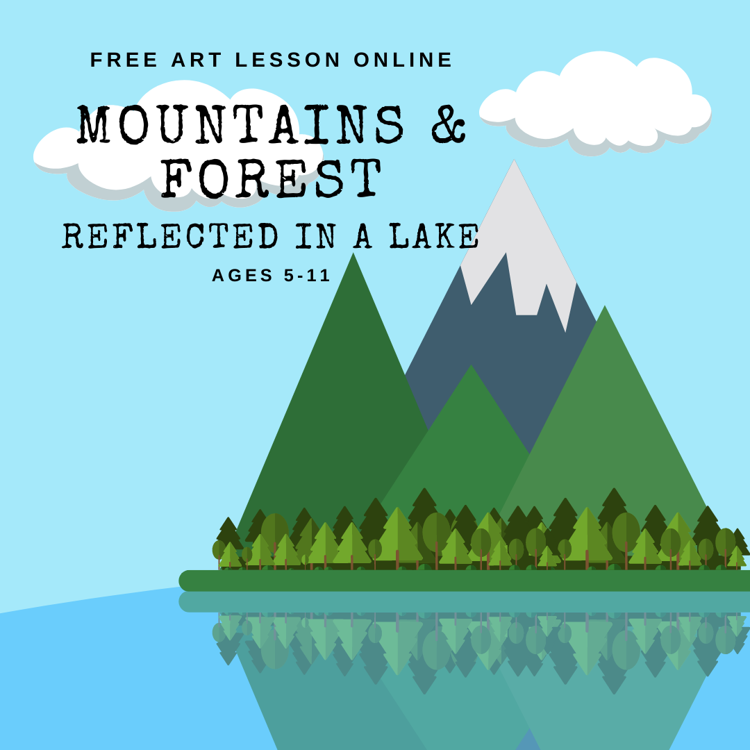 Nov 13 Art Lesson_ Forest & Mountains in Lake (1).png